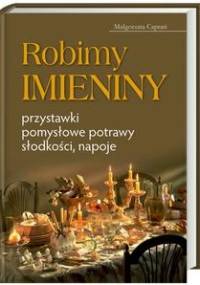 Robimy imieniny - Małgorzata Caprari
