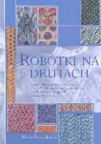 Robótki na drutach - Maria Paryy-Jones