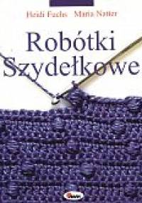 Robótki szydełkowe - Heidi Fuchs, Maria Natter