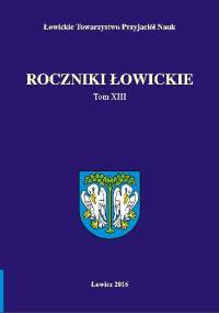 Roczniki Łowickie tom XIII