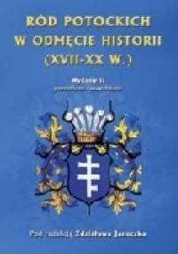 Ród Potockich w odmęcie historii (XVII-XX w.)