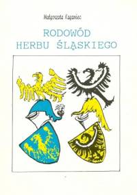 Rodowód herbu śląskiego - Małgorzata Kaganiec