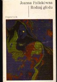 Rodzaj głodu - Joanna Pollakówna