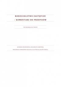 Rodzicielstwo zastępcze. Komentarz do przepisów.