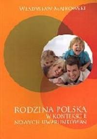 Rodzina polska w kontekście nowych uwarunkowań - Władysław Majkowski