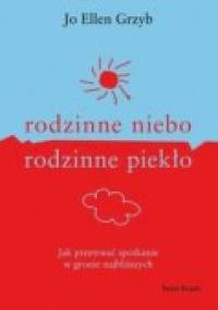 Rodzinne Niebo, Rodzinne Piekło - Jo Ellen Grzyb
