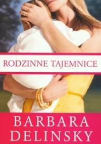 Rodzinne tajemnice - Barbara Delinsky
