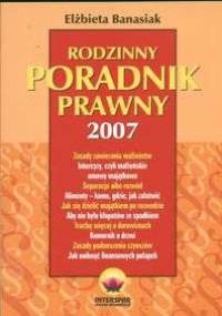 Rodzinny poradnik prawny 2007 - Elżbieta Banasiak