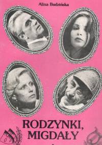 Rodzynki ,migdały tom.1 - Alina Budzińska