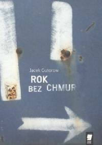 Rok bez chmur - Jacek Gutorow