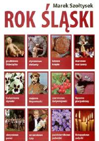 Rok śląski - Marek Szołtysek