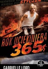 Rok uciekiniera 365. Księga pierwsza: Styczeń - Gabrielle Lord