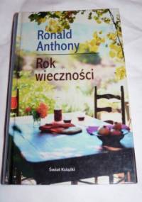 Rok wieczności - Ronald Anthony