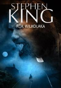 Rok wilkołaka - Stephen King