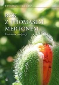 Rok z Thomasem Mertonem. Codzienne medytacje - Thomas Merton