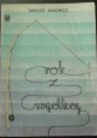 Rok z wędką - Tadeusz Barowicz