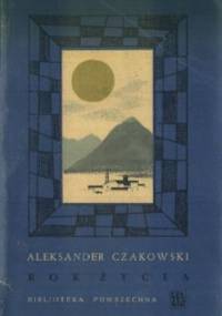 Rok życia - Aleksander Czakowski