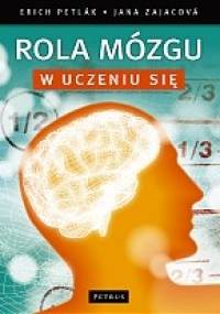 Rola mózgu w uczeniu się - Erich Petlak, Jana Zajacowa