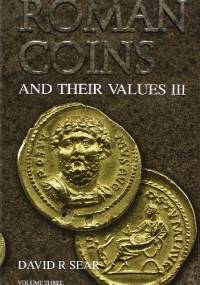 Roman Coins and Their Values, Volume III - David R. Sear