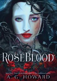 RoseBlood - A. G. Howard
