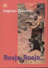 Rosja, Rosja... - Zbigniew Żakiewicz