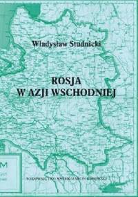 Rosja w Azji Wschodniej. - Władysław Studnicki