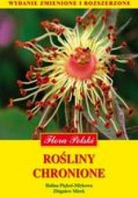 Rośliny chronione - Zbigniew Mirek, Halina Piękoś-Mirkowa