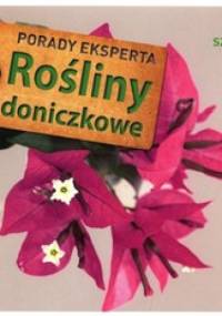 Rośliny doniczkowe. Porady eksperta. 99 szybkich porad - Tanja Ratsch
