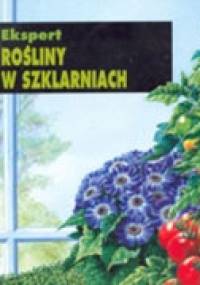 Rośliny w szklarniach - David Gerald Hessayon