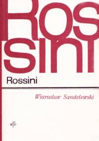Rossini - Wiarosław Sandelewski