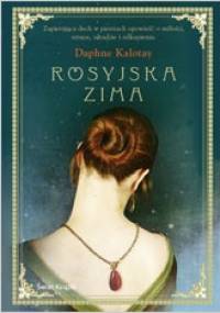 Rosyjska zima - Daphne Kalotay