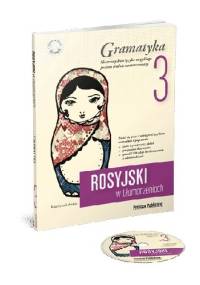 Rosyjski w tłumaczeniach. Gramatyka 3 - Katarzyna Łukasiak