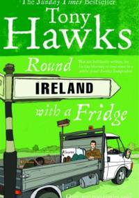 Round Ireland with a Fridge - Tony Hawks