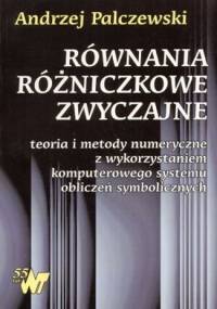 Równania różniczkowe zwyczajne - Andrzej Palczewski