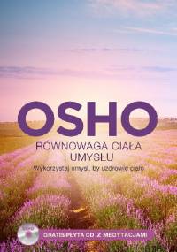 Równowaga ciała i umysłu + CD - Osho
