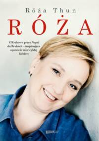 Róża - Joanna Gromek-Illg, Róża Thun