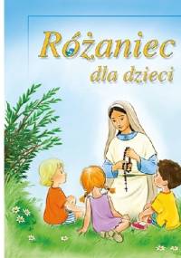 Różaniec dla dzieci - Halina Błaż