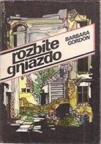 Rozbite gniazdo - Barbara Gordon