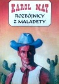 Rozbójnicy z Maladety - Karol May