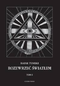 Rozewrzeć światłem - Rafał Tumski