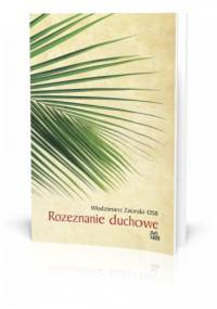 Rozeznanie duchowe - Włodzimierz Zatorski OSB