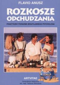 Rozkosze odchudzania - Flavio Anusz