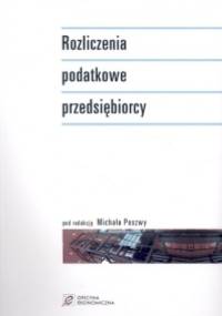 Rozliczenia podatkowe przedsiębiorcy - Michał Poszwa