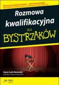 Rozmowa kwalifikacyjna dla bystrzaków - Joyce Lain Kennedy