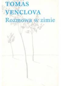 Rozmowa w zimie - Tomas Venclova