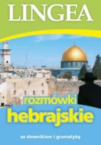 Rozmówki hebrajskie ze słownikiem i gramatyką - praca zbiorowa