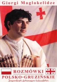 Rozmówki Polsko-Gruzińskie. Geopolis - Giorgi Maglakelidze