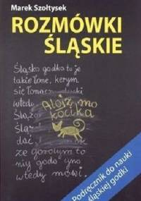 Rozmówki śląskie - Marek Szołtysek