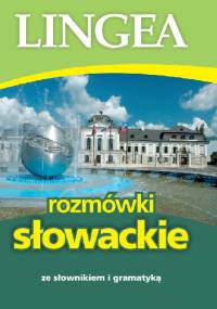 Rozmówki słowackie ze słownikiem i gramatyką - praca zbiorowa