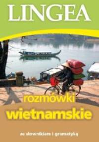 Rozmówki wietnamskie ze słownikiem i gramatyką - praca zbiorowa